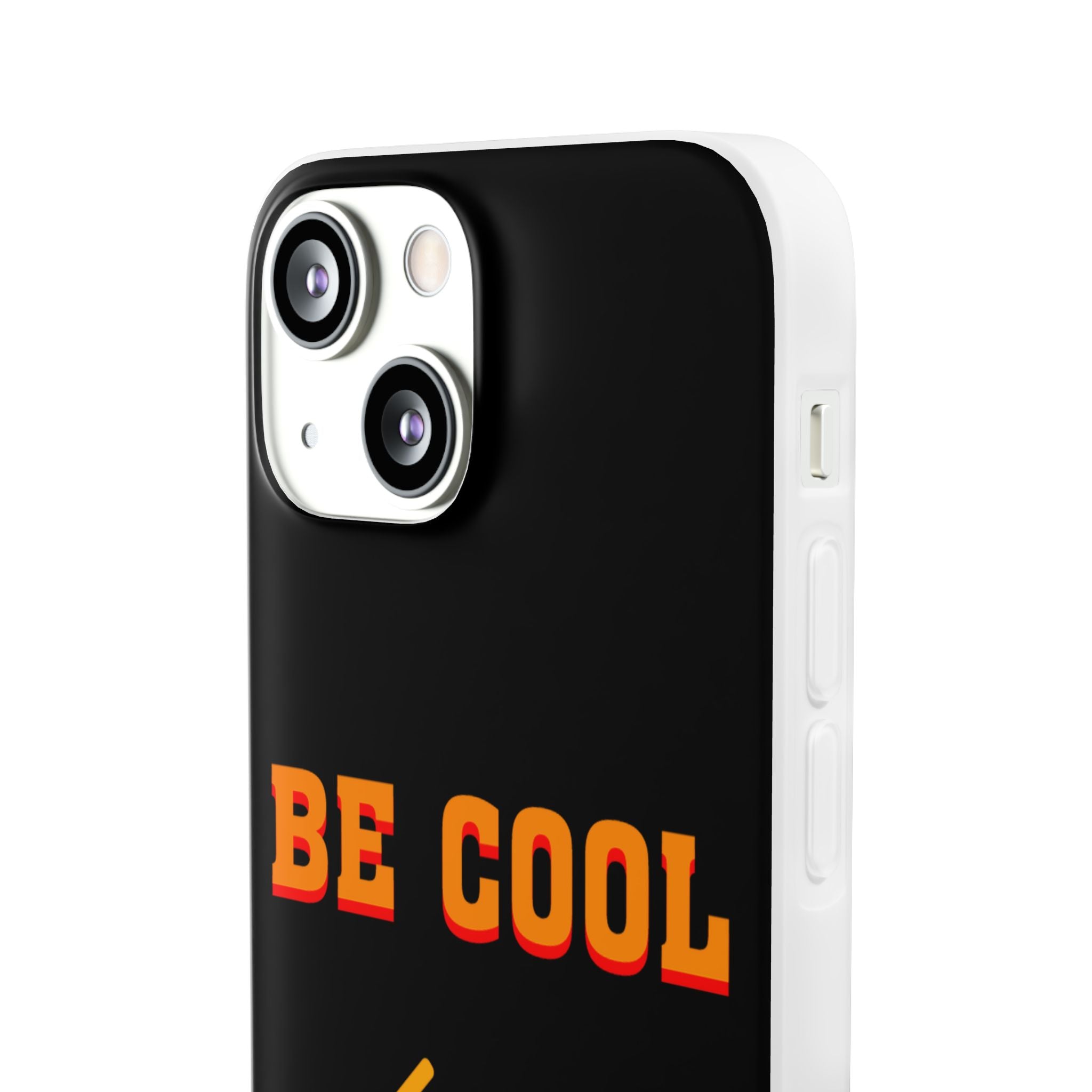 Be Cool - Phone Case