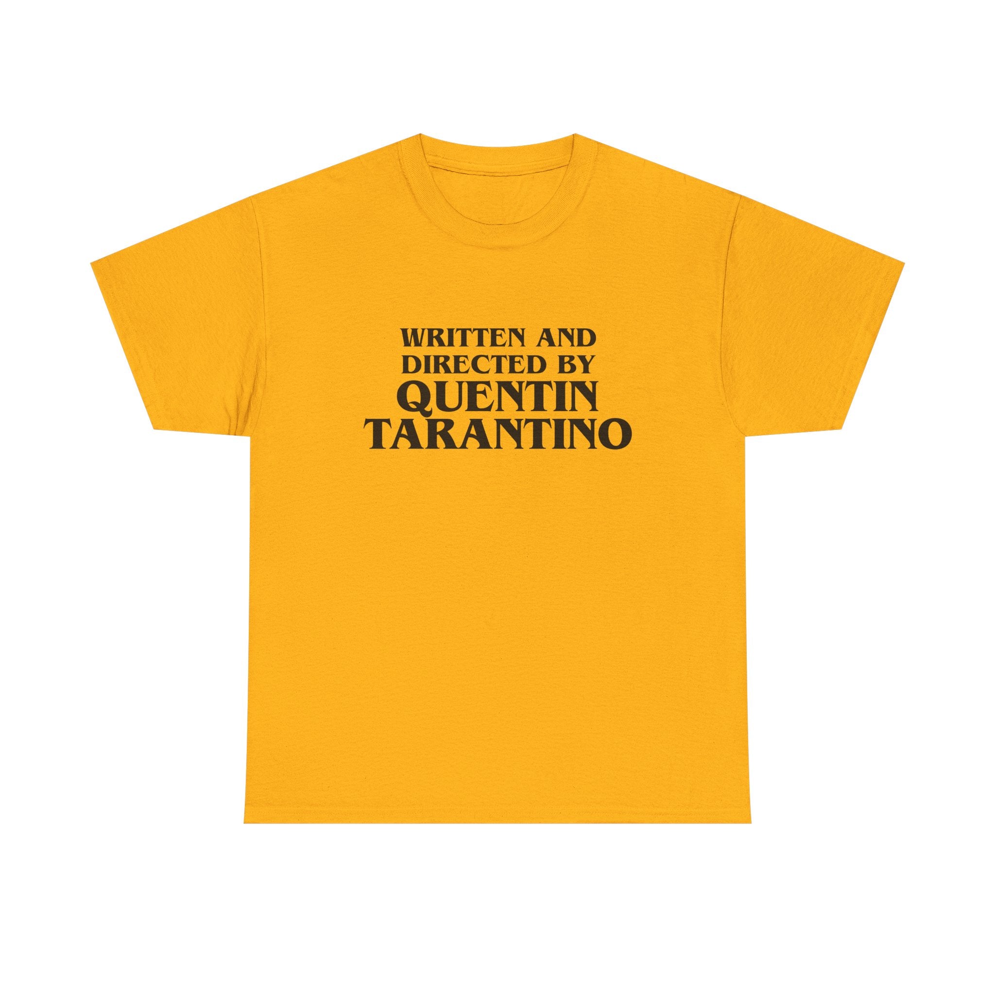 Written and Directed By Quentin Tarantino Gold - T-Shirt