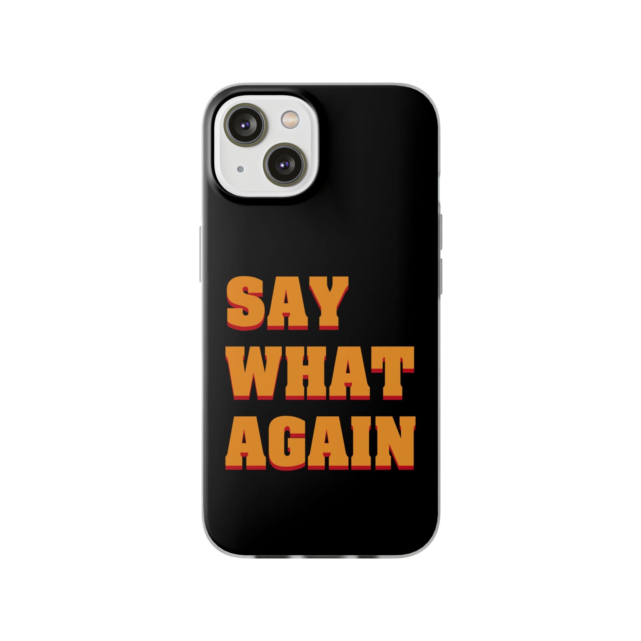 Say What Again Pulp Fiction - Phone Case