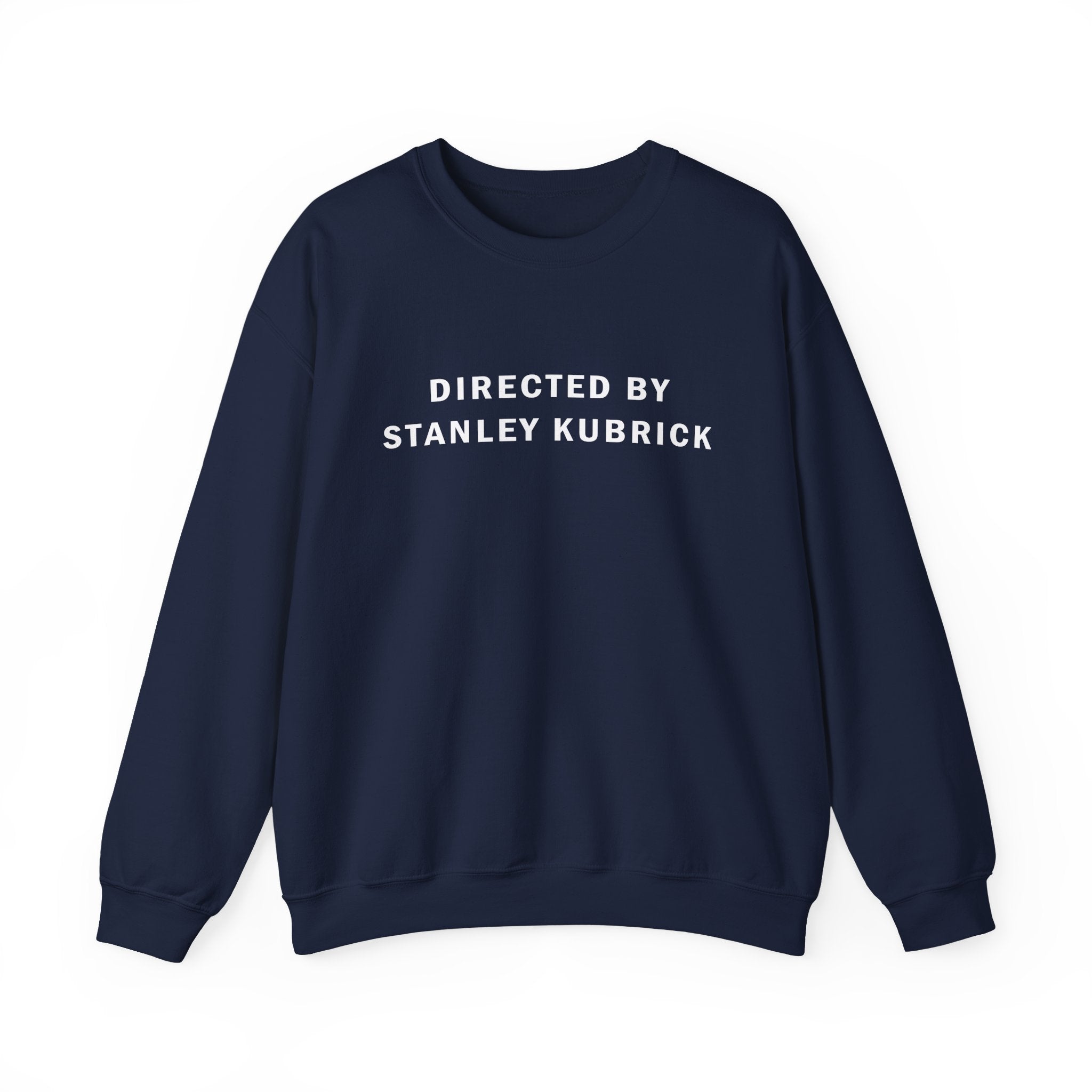 Directed by Stanley Kubrick - Sweatshirt
