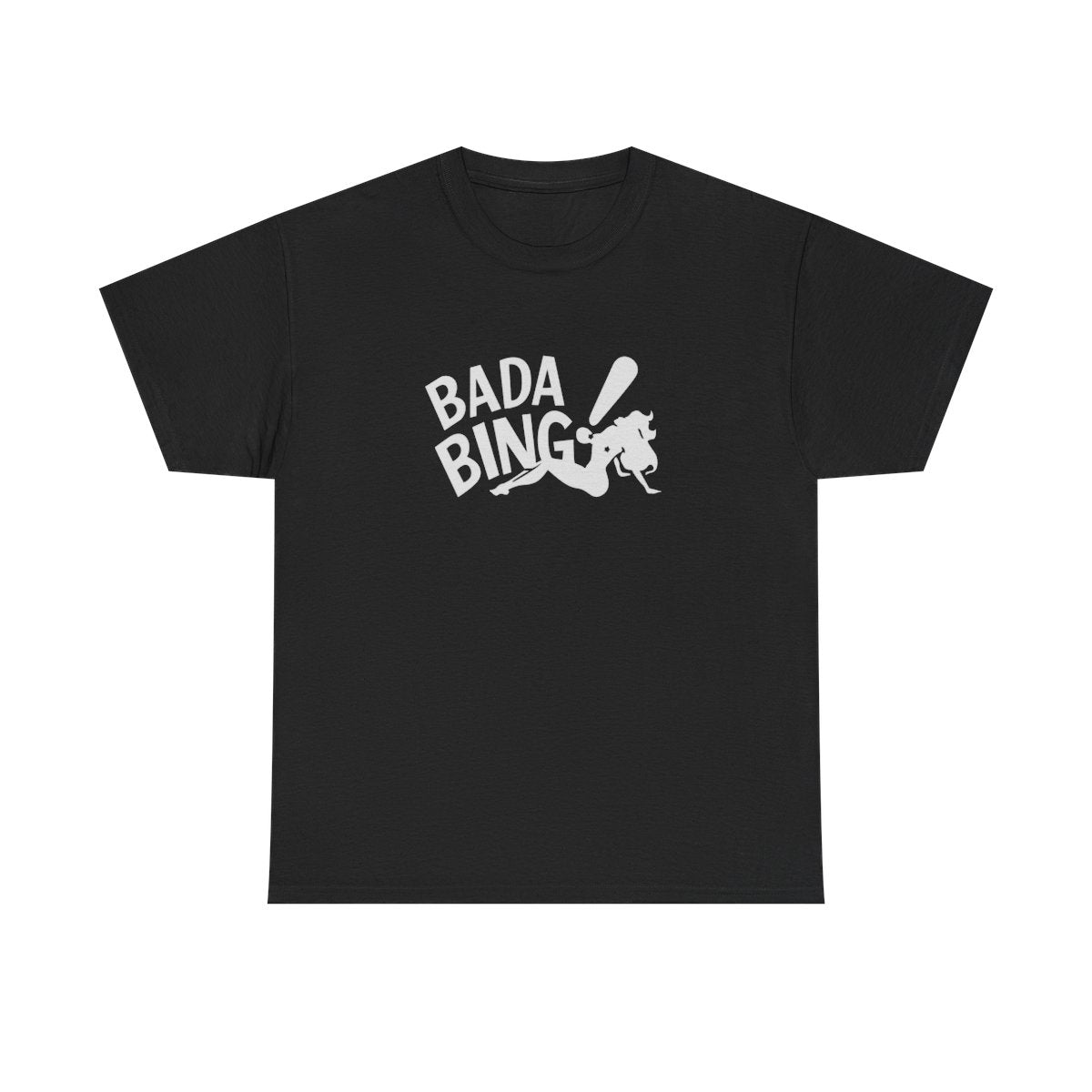 Bada bing! - T-Shirt