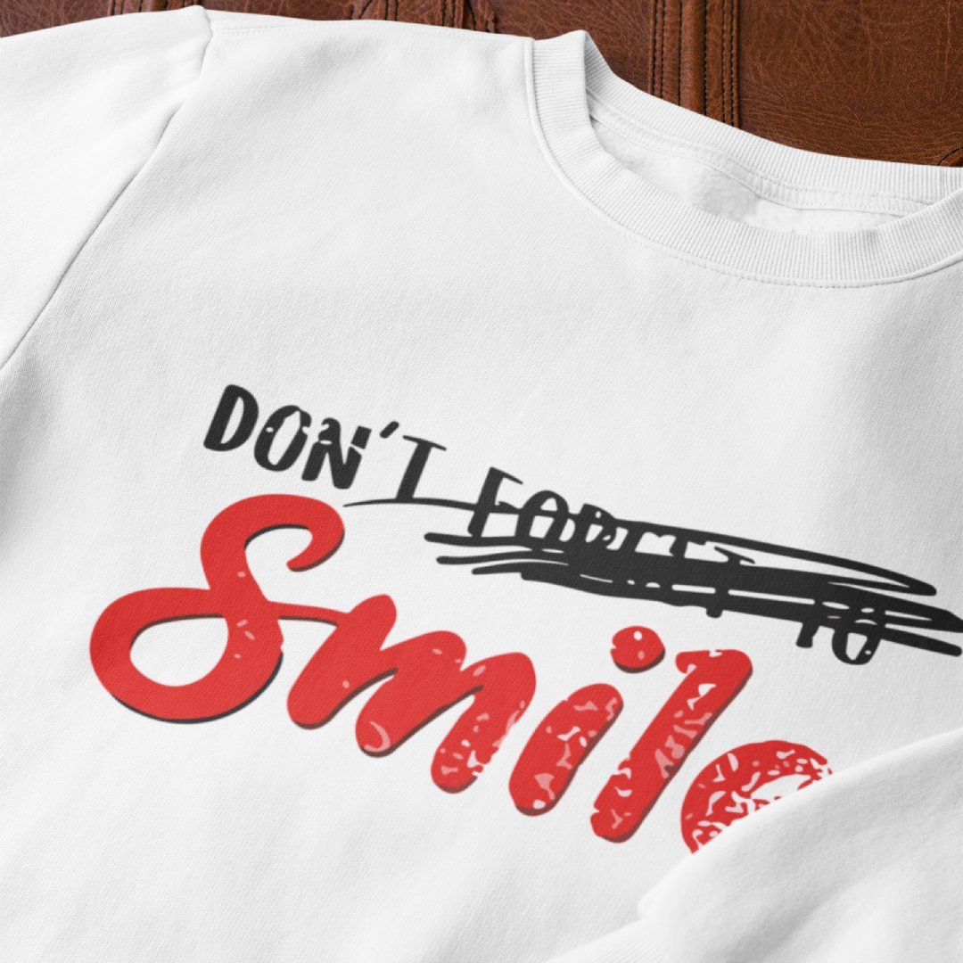 Don't Forget To Smile - Sweatshirt - The Films Point