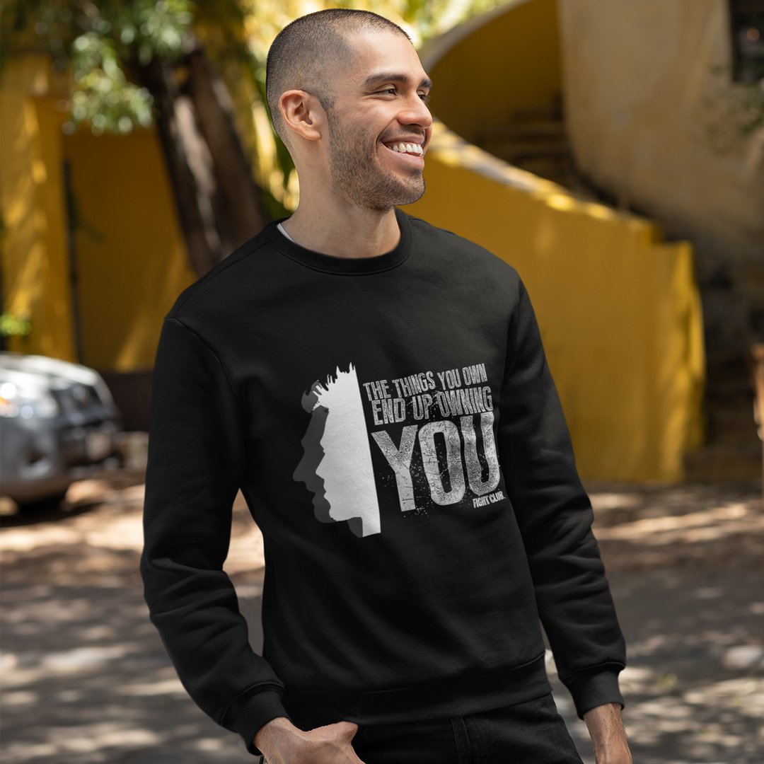 The Things You Own End Up Owning You - Sweatshirt - The Films Point