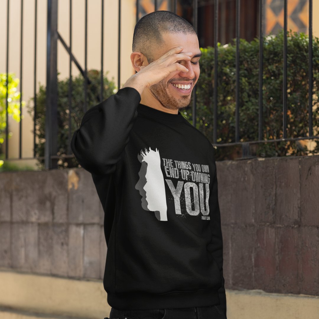 The Things You Own End Up Owning You - Sweatshirt - The Films Point
