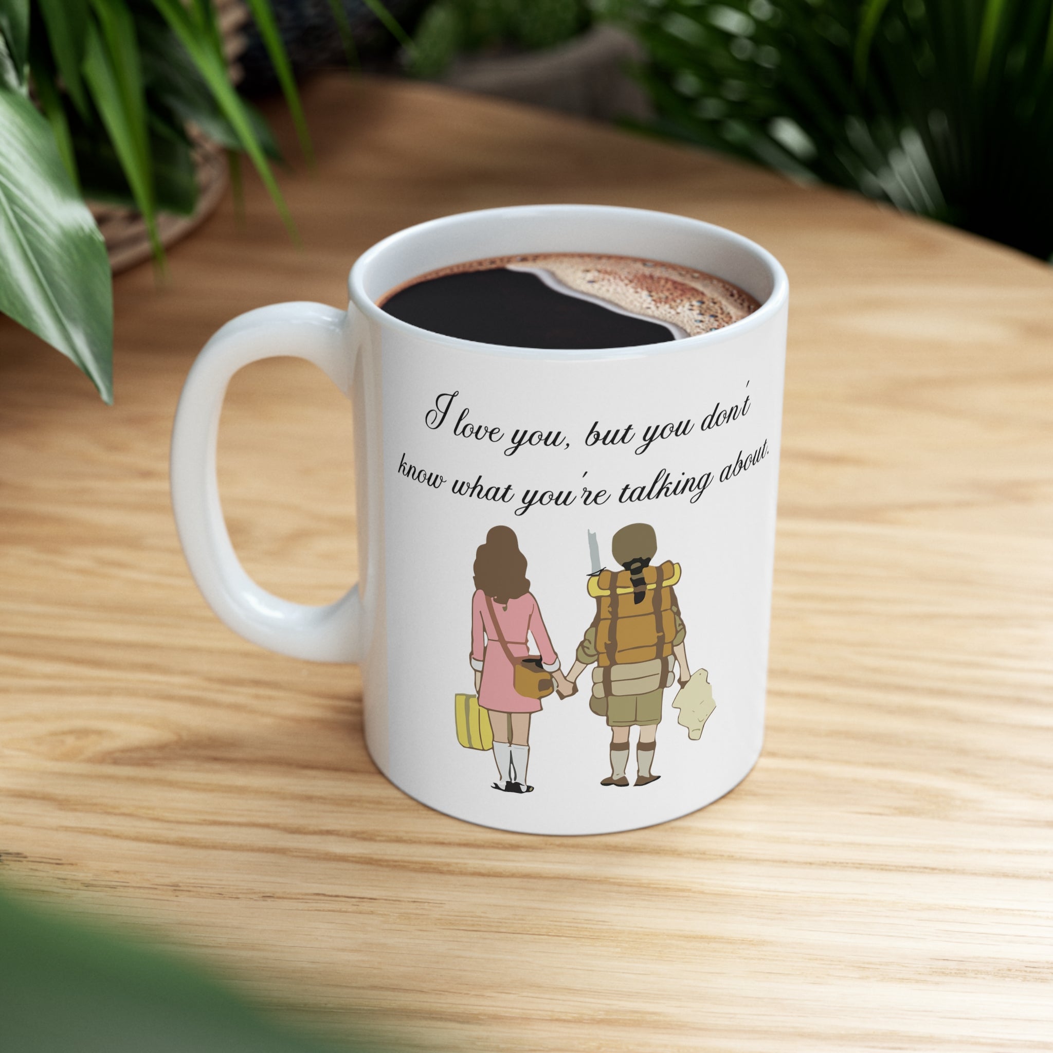 I love you, but you don't know what you're talking about. Moonrise Kingdom - Mug - The Films Point