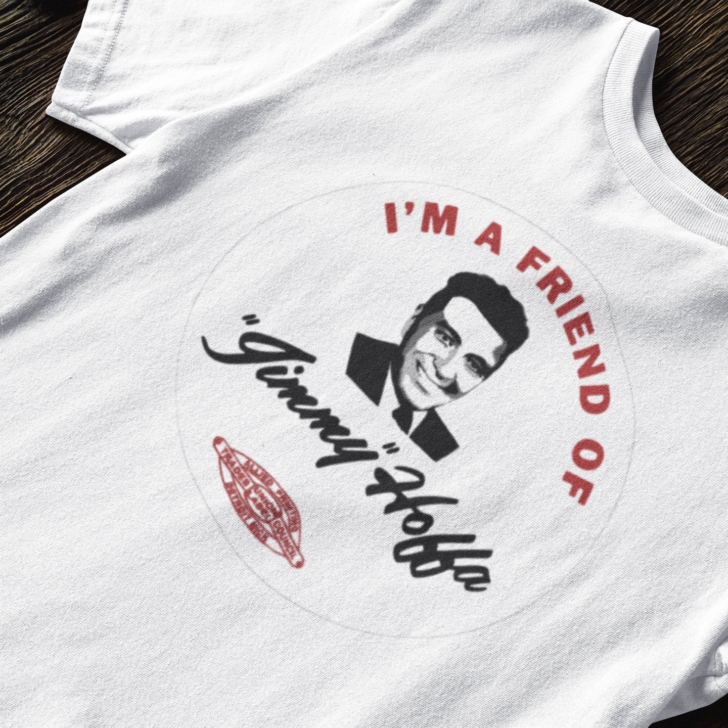 I’m a Friend of Jimmy Hoffa The Irishman - T-Shirt
