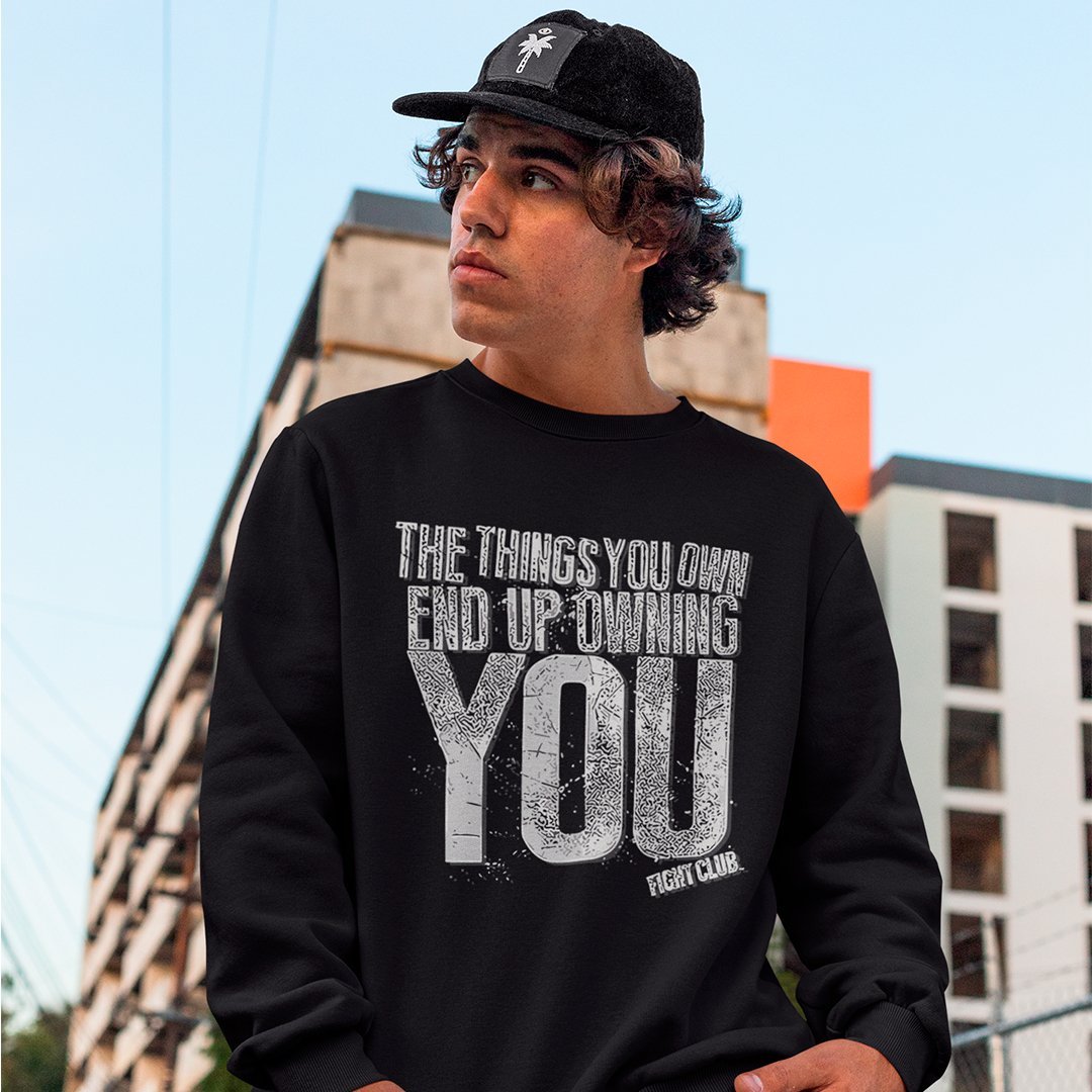 The Things You Own End Up Owning You Fight Club - Sweatshirt - The Films Point