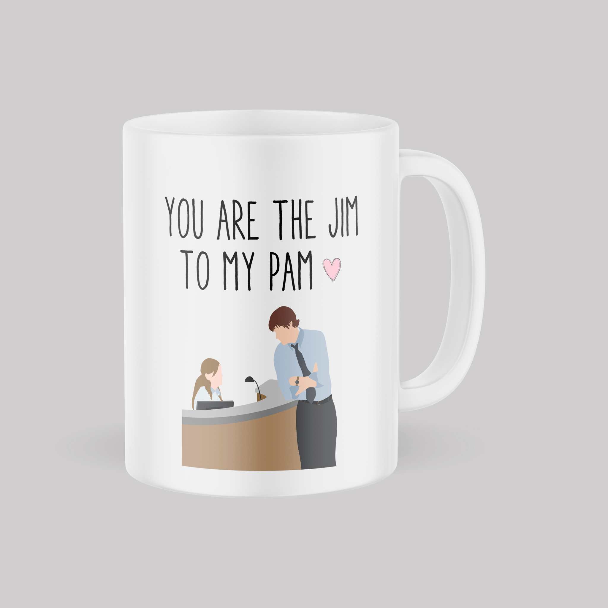 You are the Jim to my Pam - Mug - The Films Point