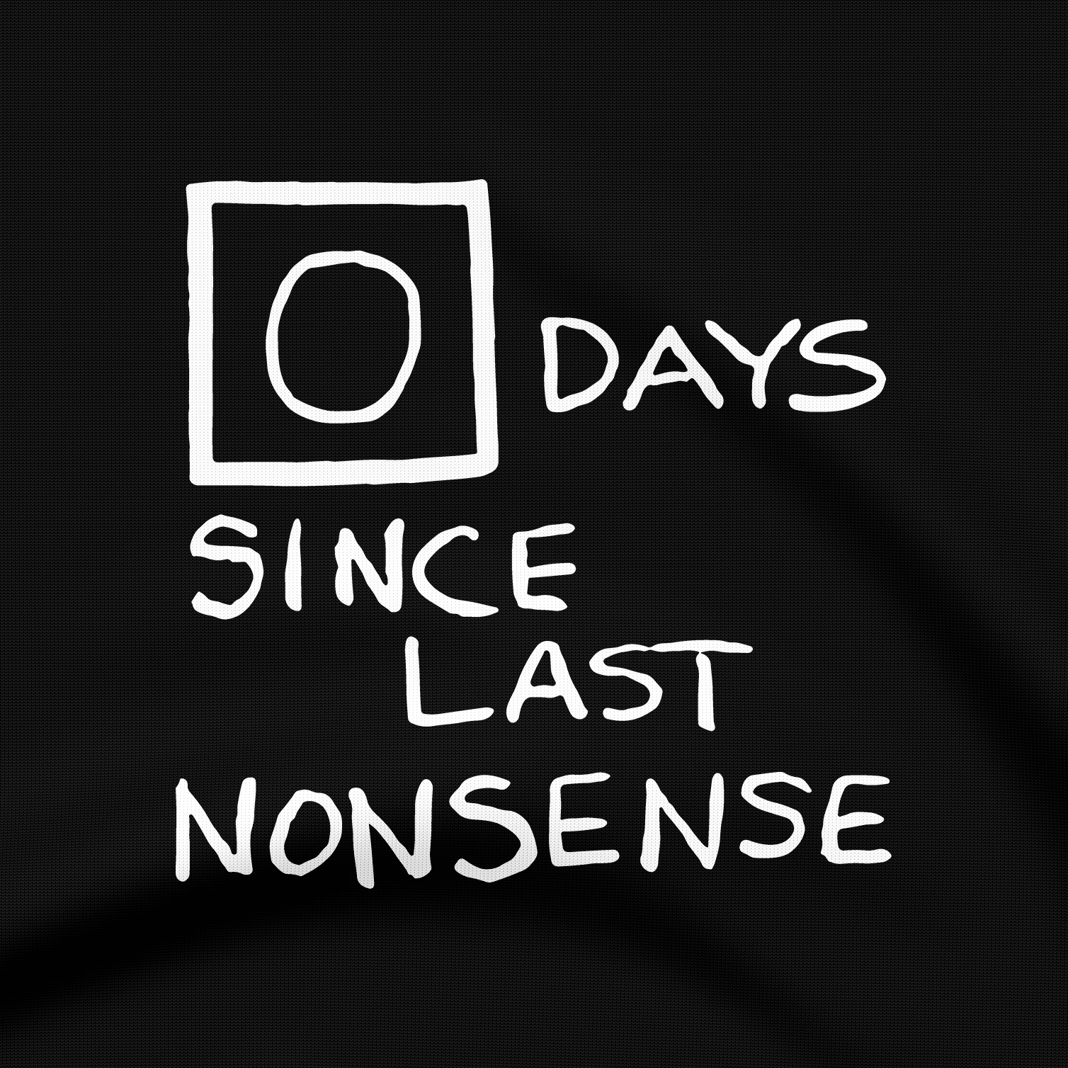 0 Days Since Last Nonsense The Office - Sweatshirt