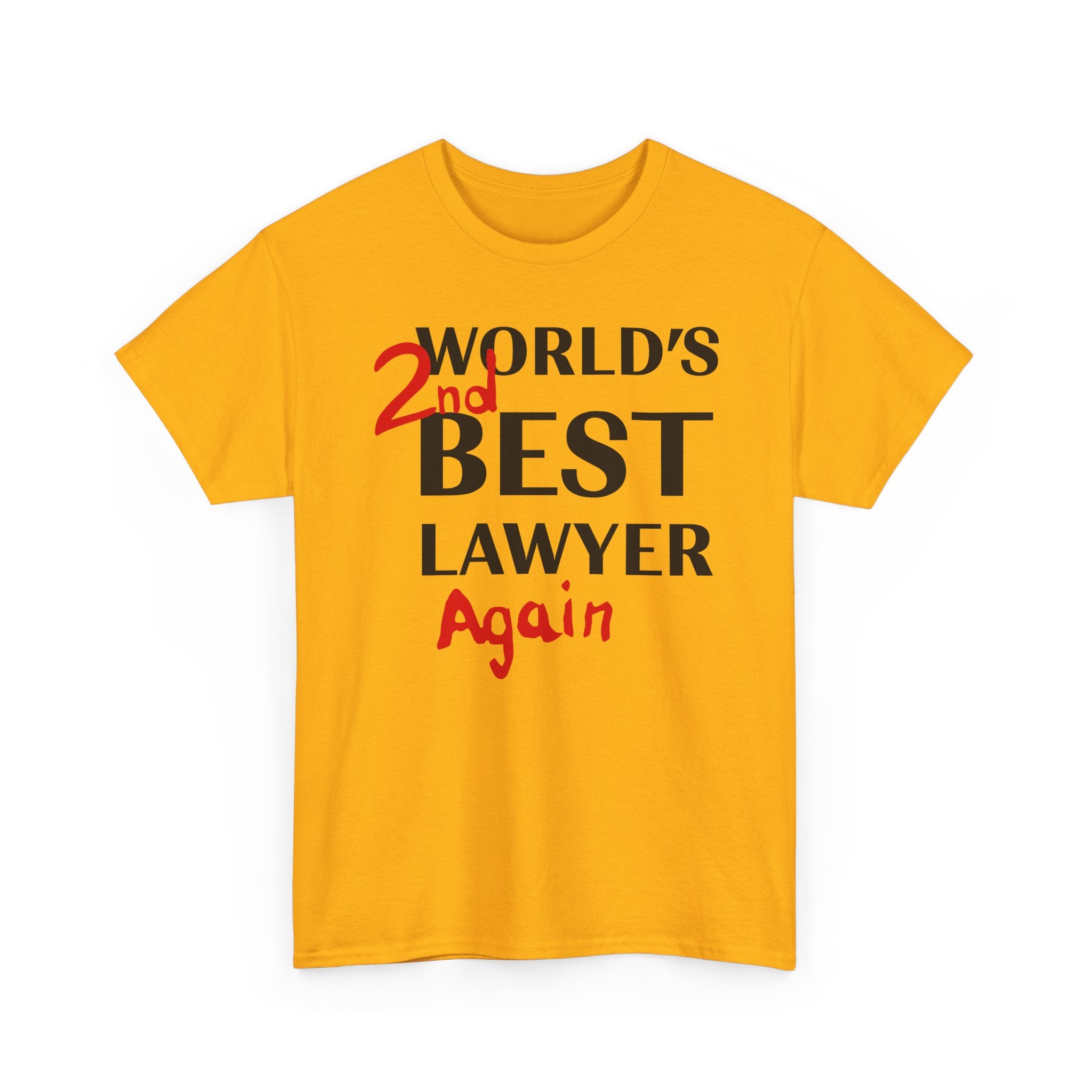 World's 2nd Best Lawyer Again Saul Goodman, Better Call Saul - T-shirt