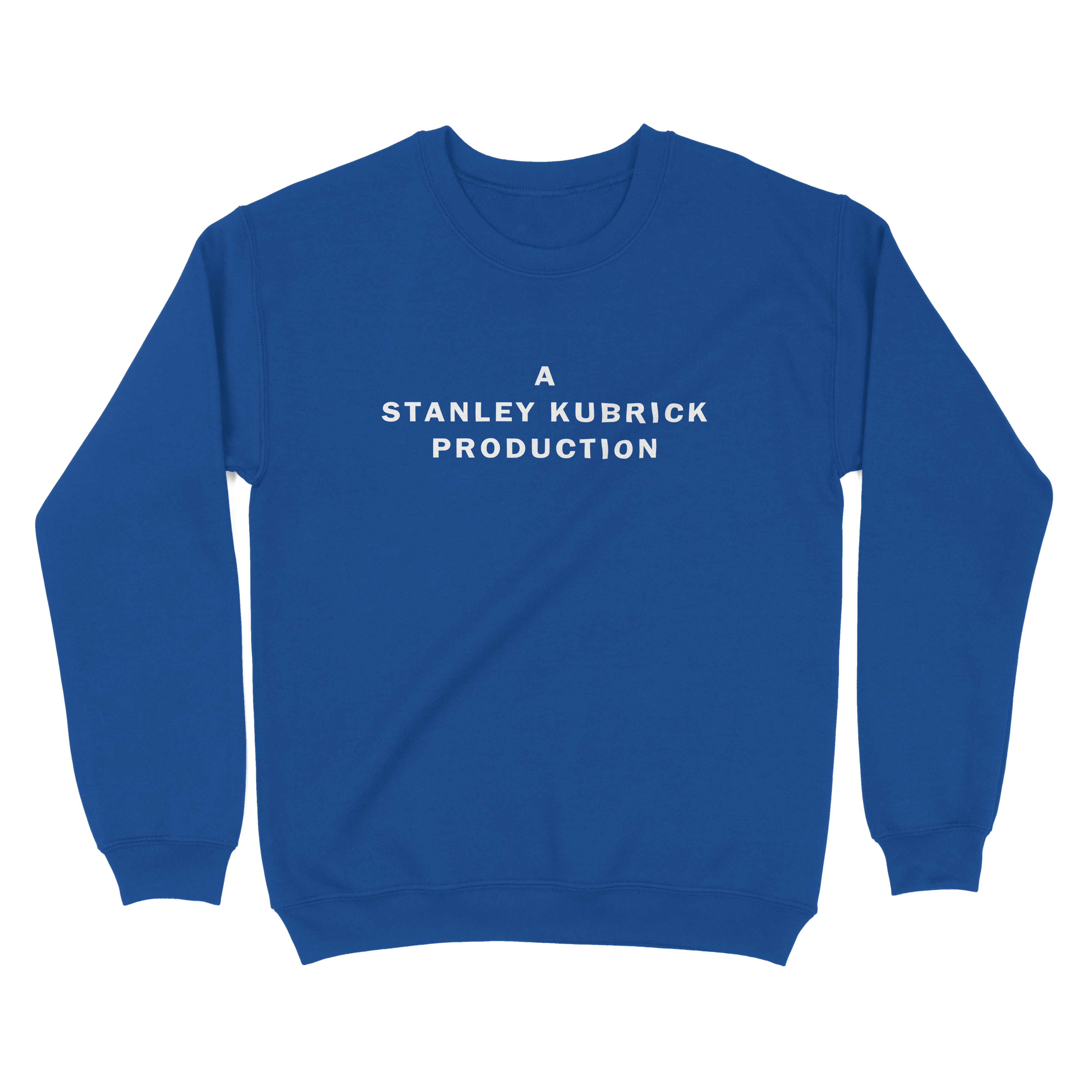 A Stanley Kubrick Production - Sweatshirt