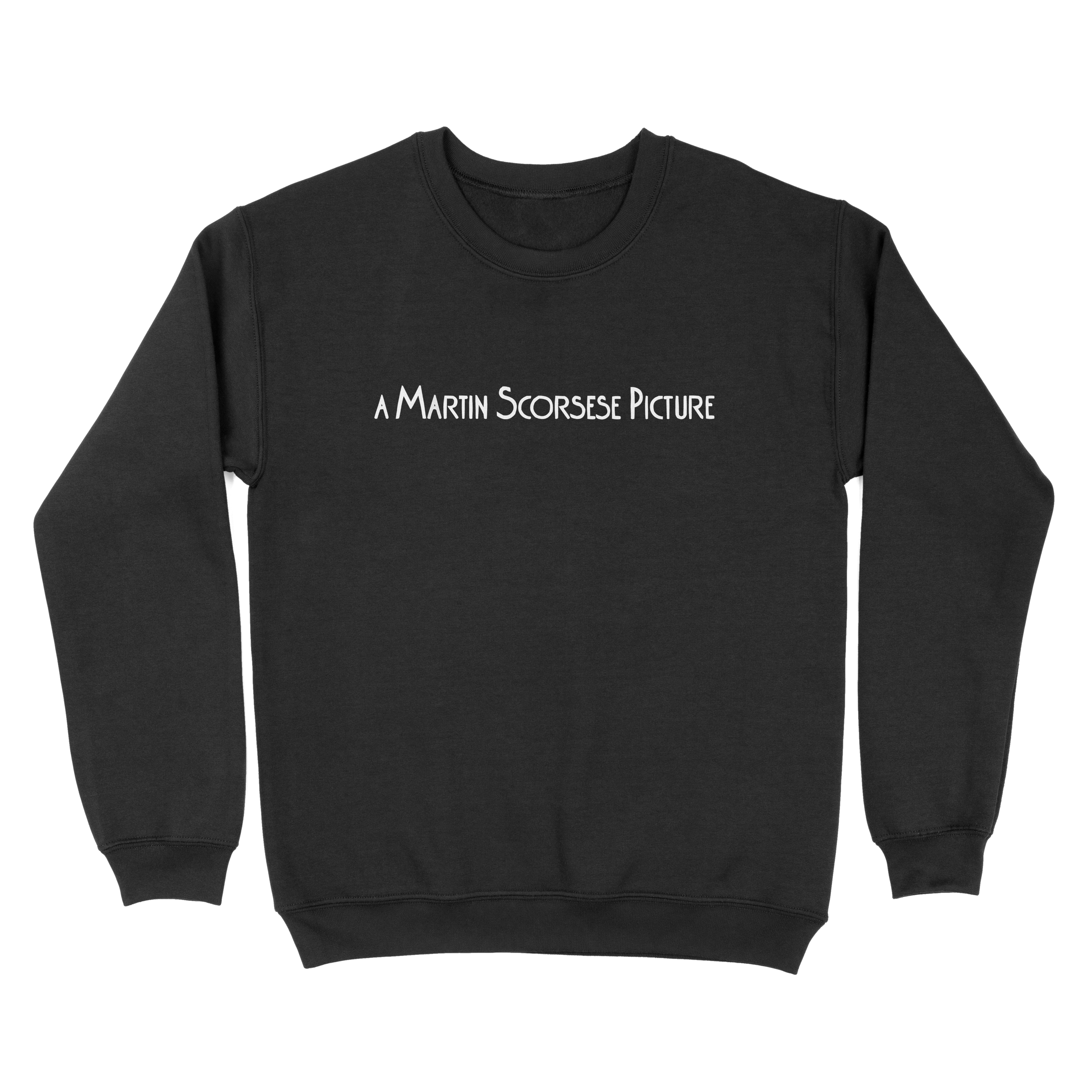 A Martin Scorsese Picture - Sweatshirt