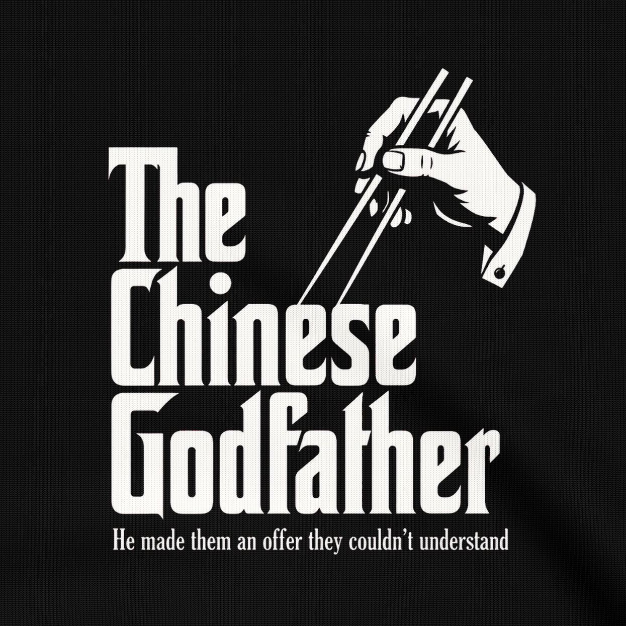 The Chinese Godfather - The Godfather Sweatshirt