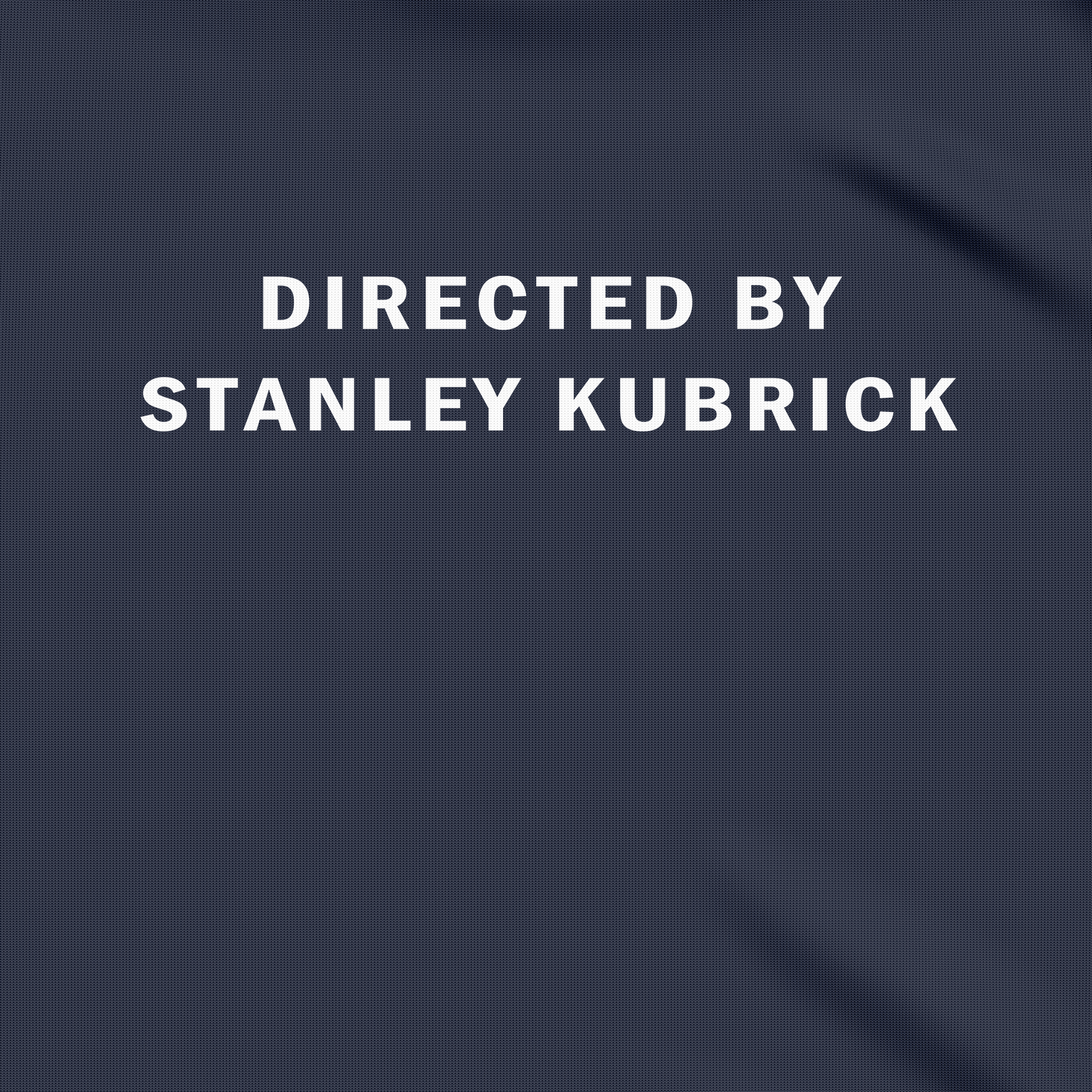 Directed by Stanley Kubrick - T-Shirt