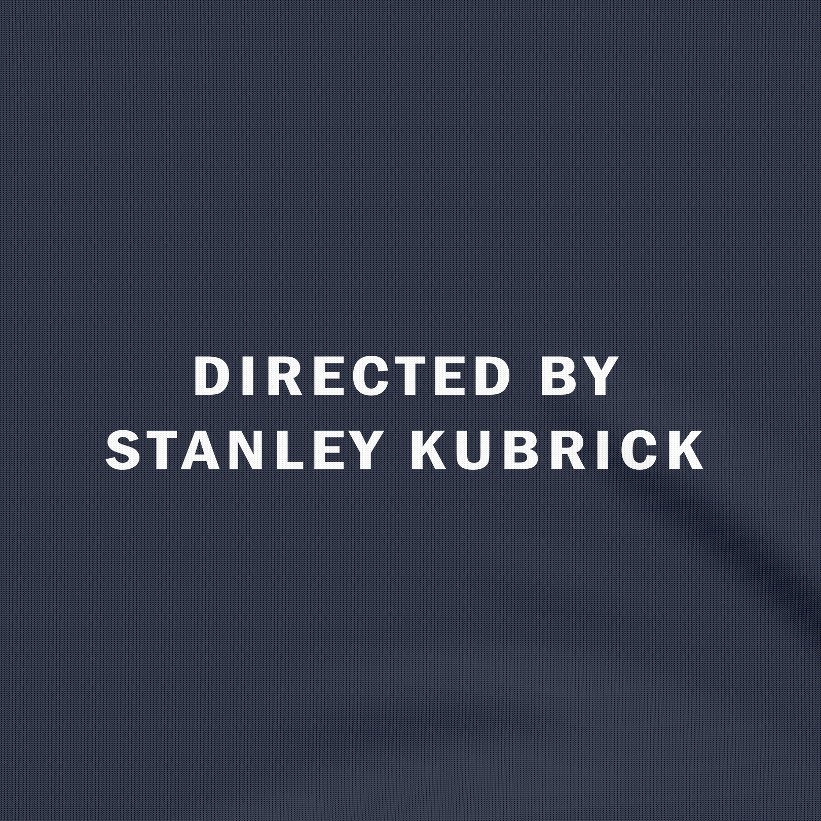 Directed by Stanley Kubrick - Sweatshirt - The Films Point