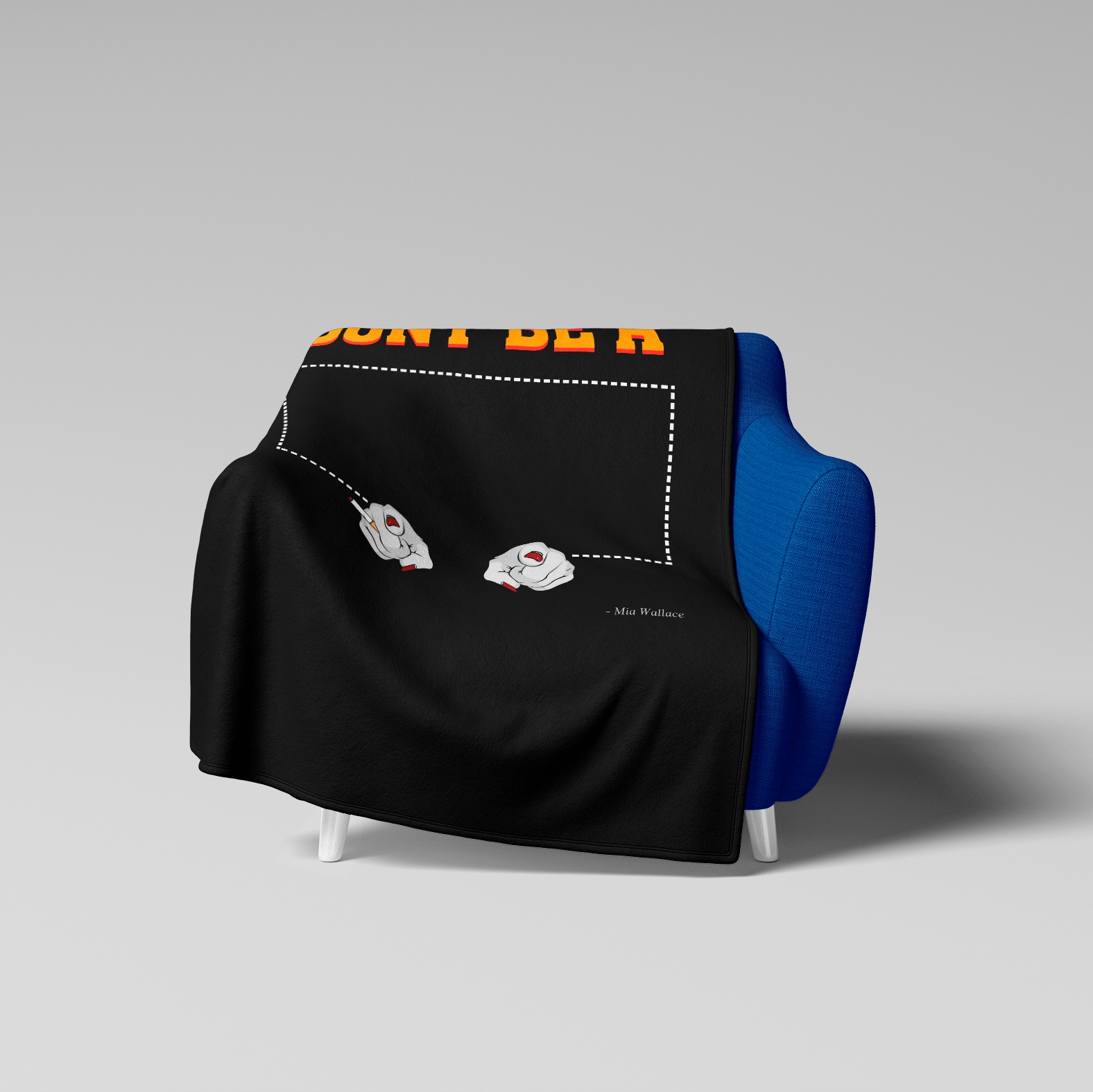 Don't be a - Blanket - The Films Point