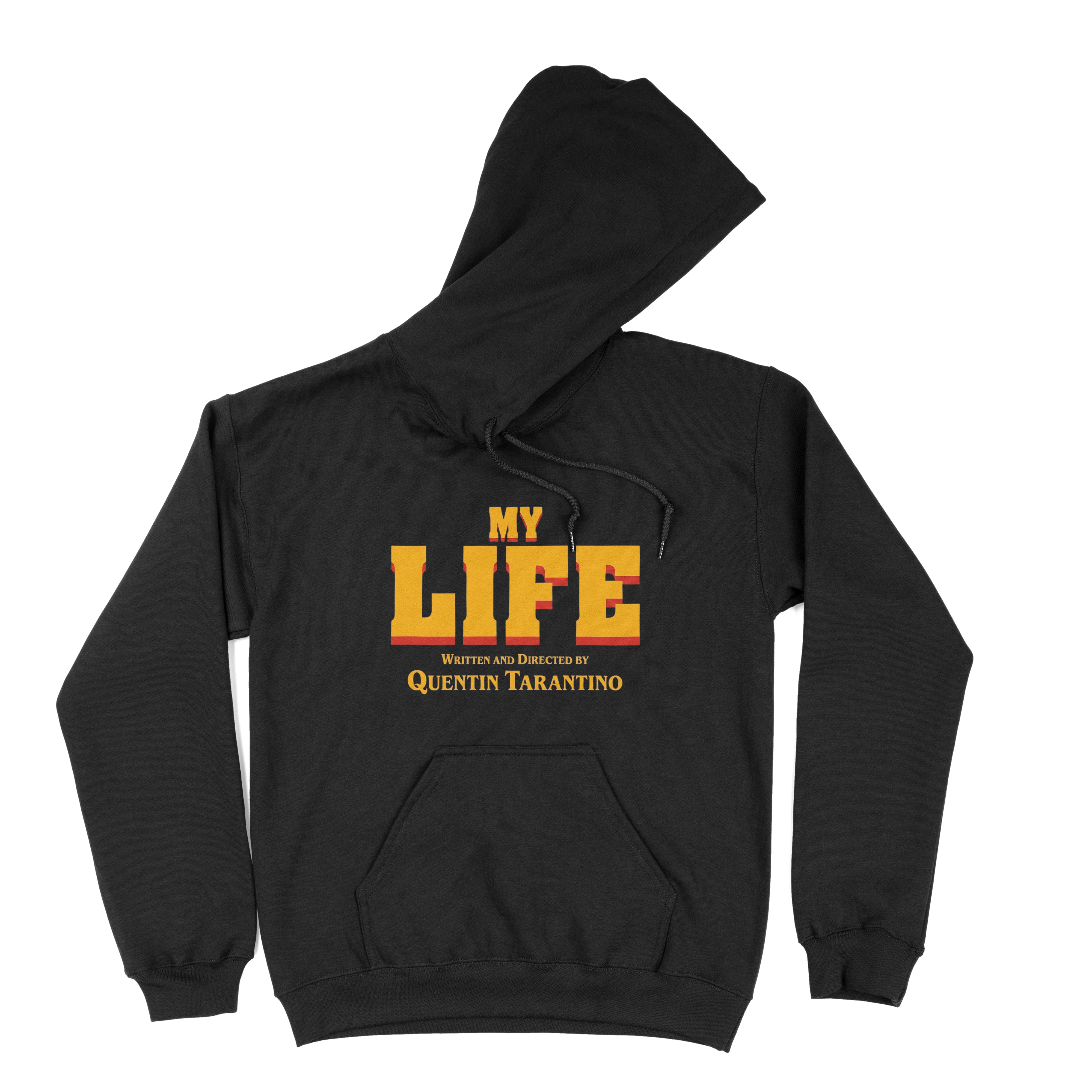 My Life, Directed by Quentin Tarantino – Hoodie