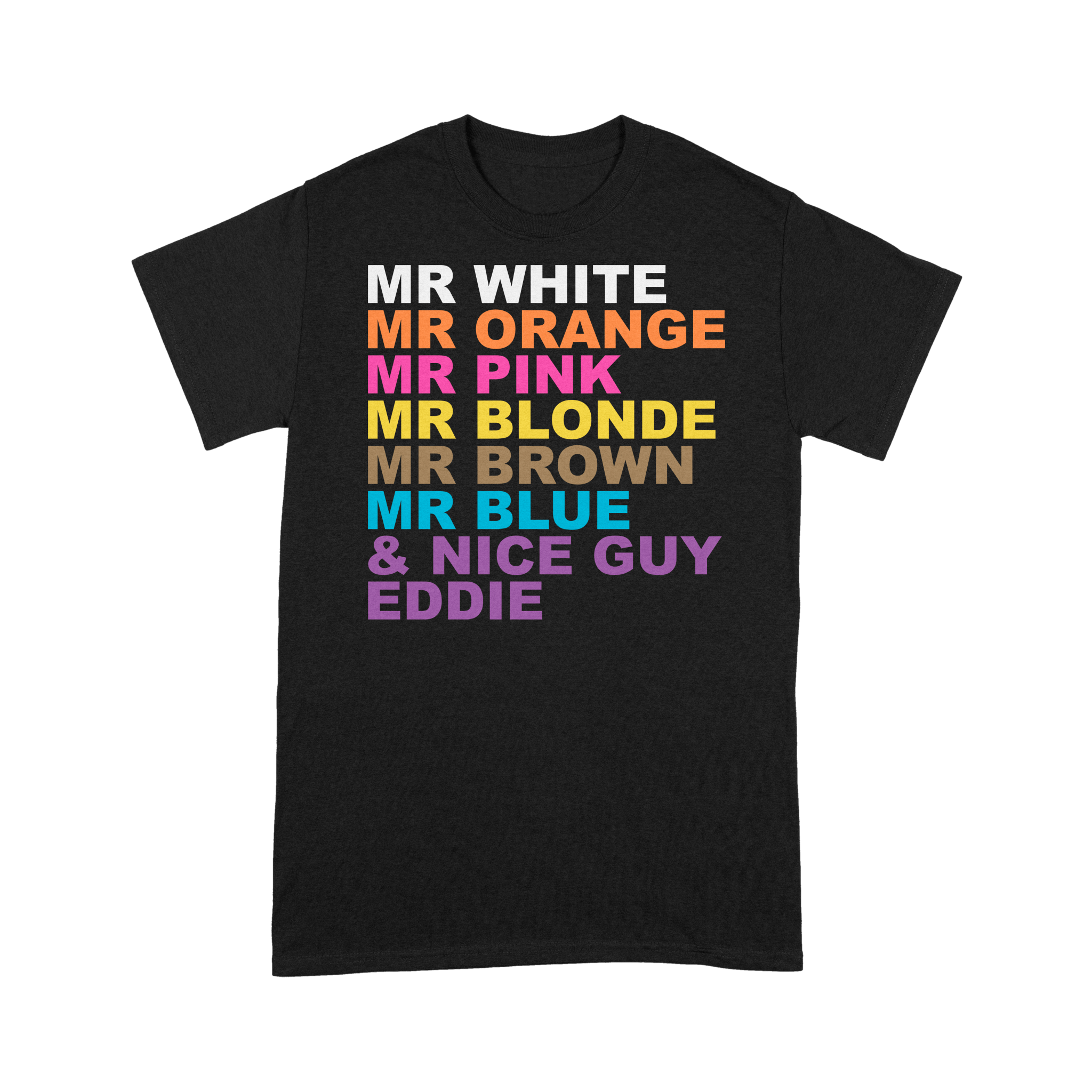 Reservoir dogs Mr. Orange Pink Brown Blue and Nice Guy Eddie - T-Shirts - The Films Point