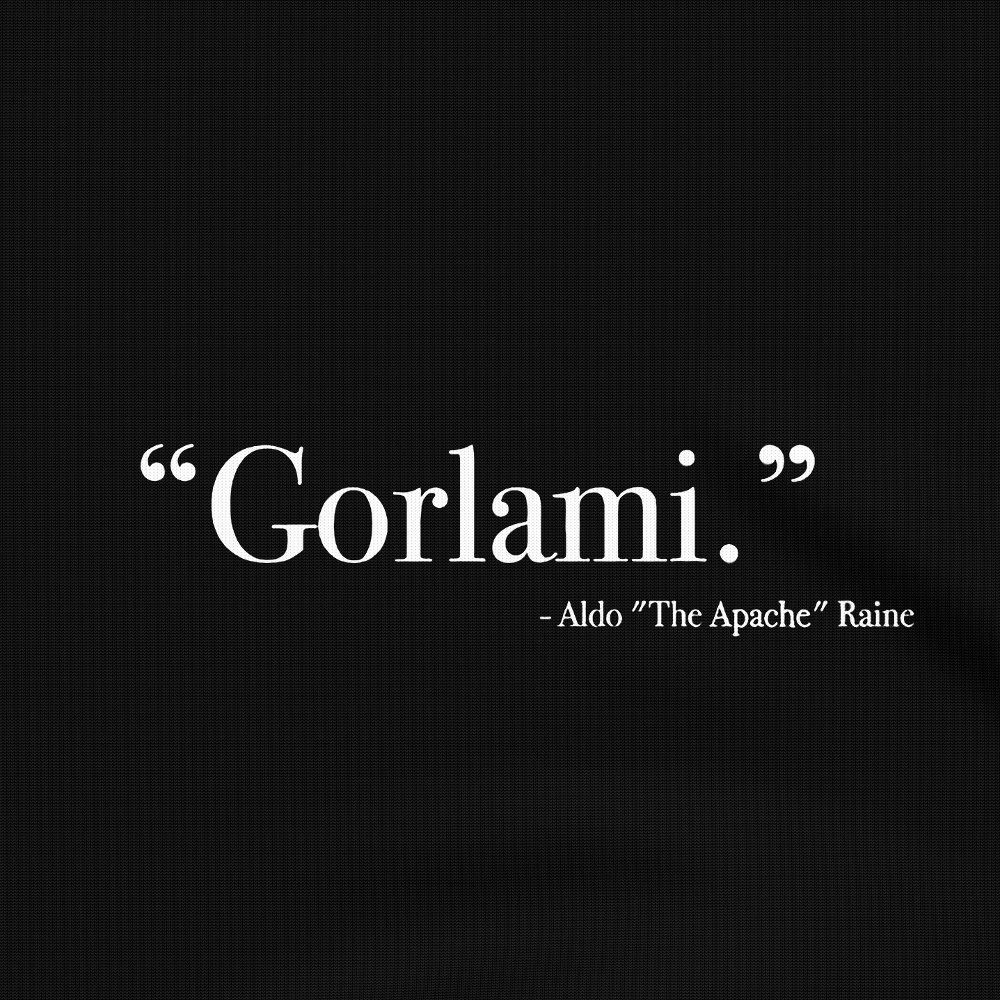 Say Gorlami Inglourious Basterds - Sweatshirt - The Films Point