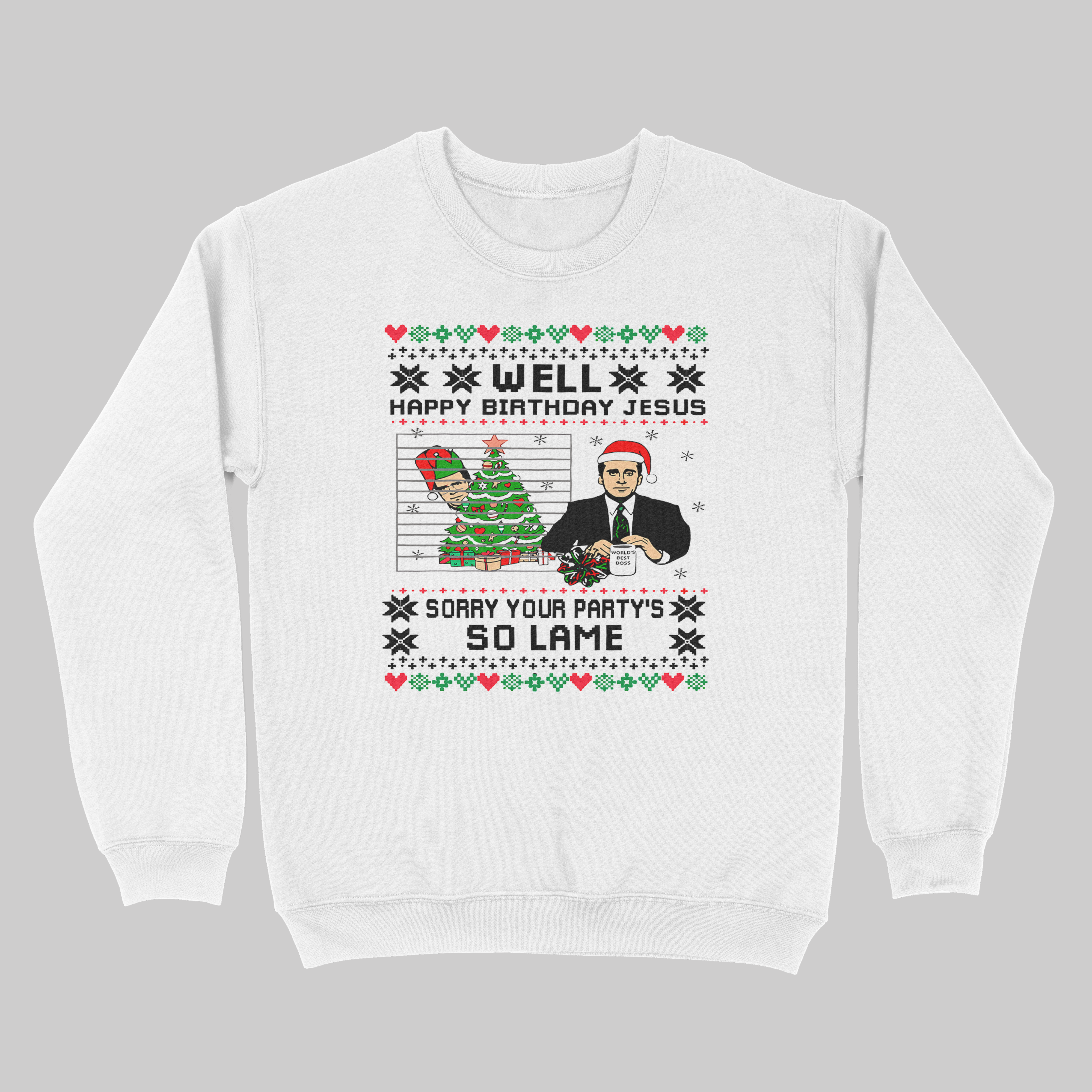 Well Happy Birthday Jesus - Sweatshirt