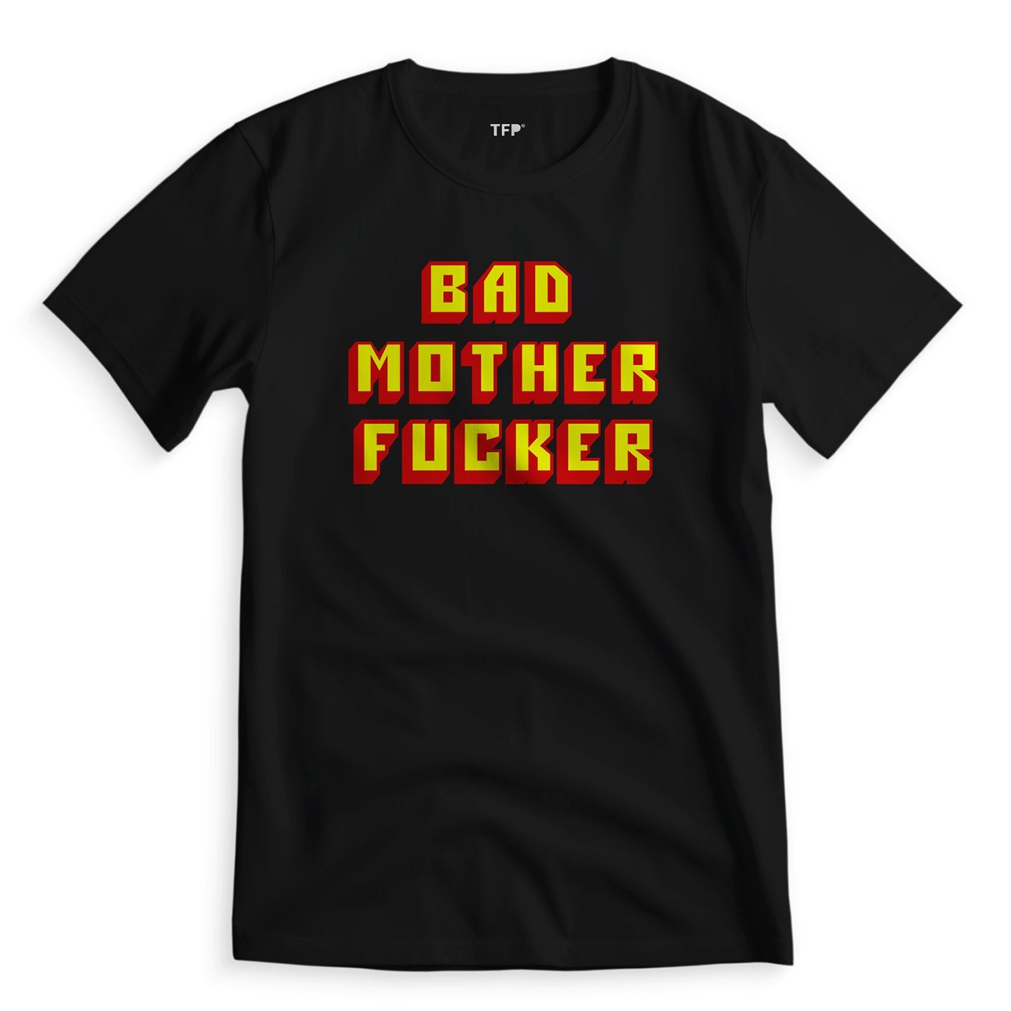 Bad Mother Fucker - T-Shirt