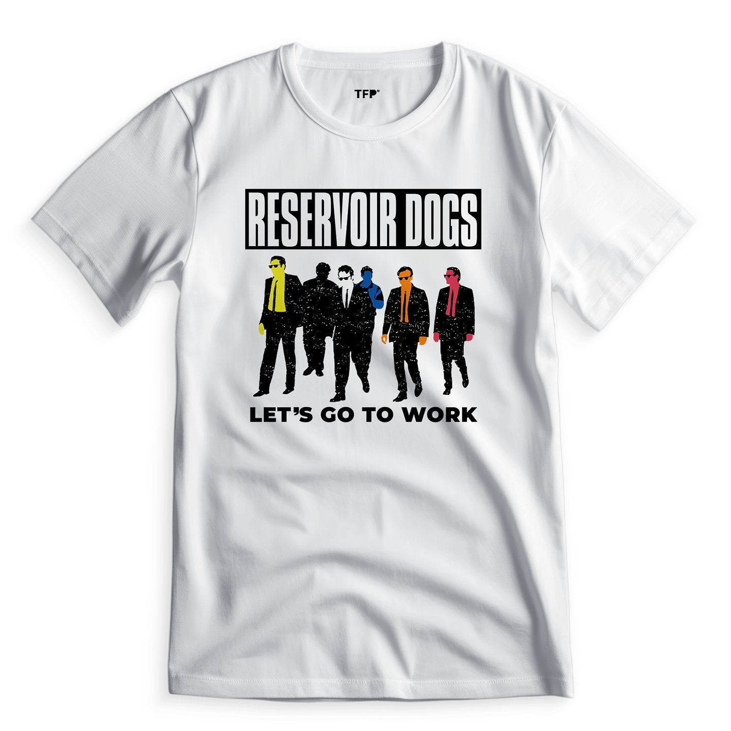 Lets go to work Reservoir Dogs - T-Shirt