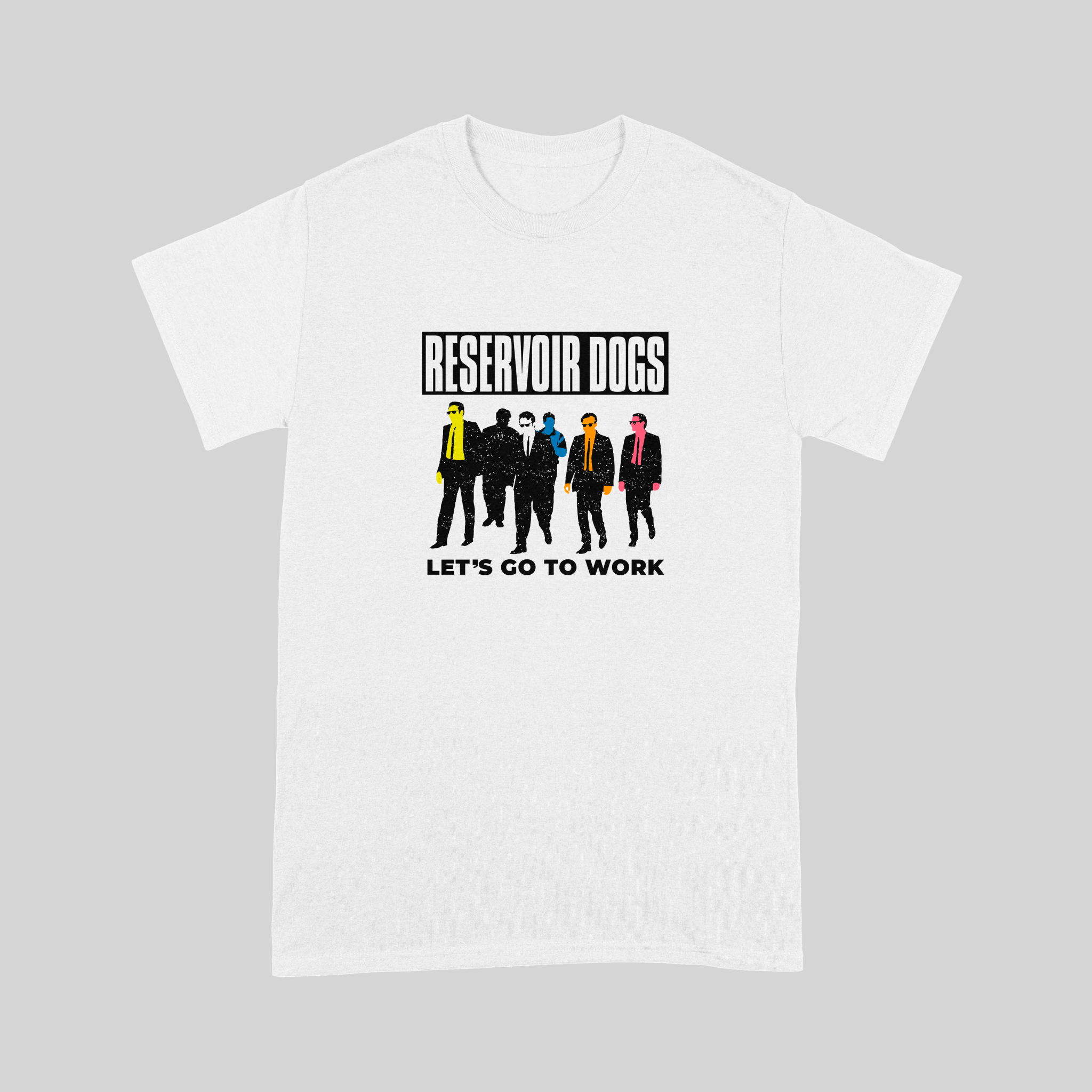 Lets go to work Reservoir Dogs - T-Shirt - The Films Point