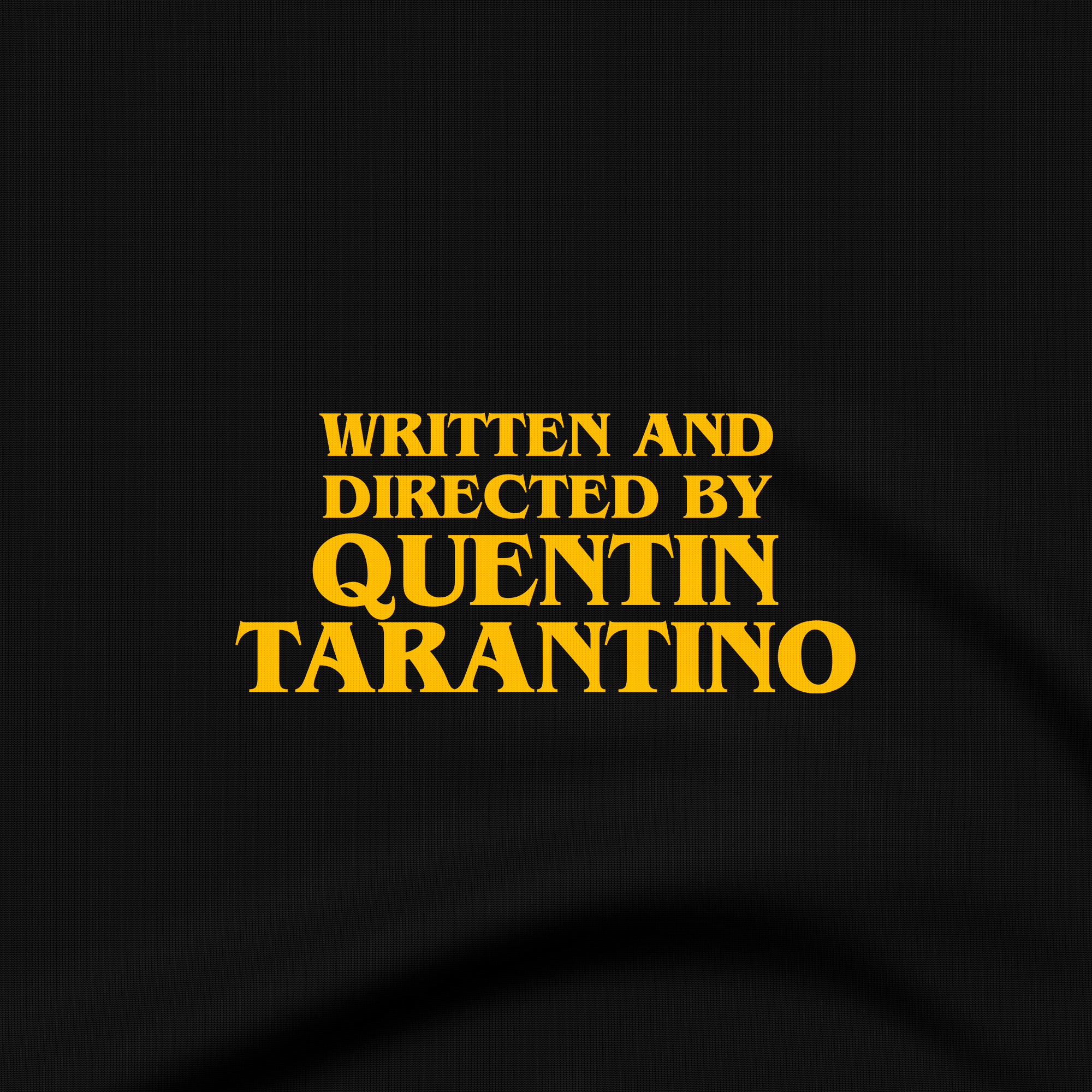 Written and Directed By Quentin Tarantino - T-Shirt - The Films Point