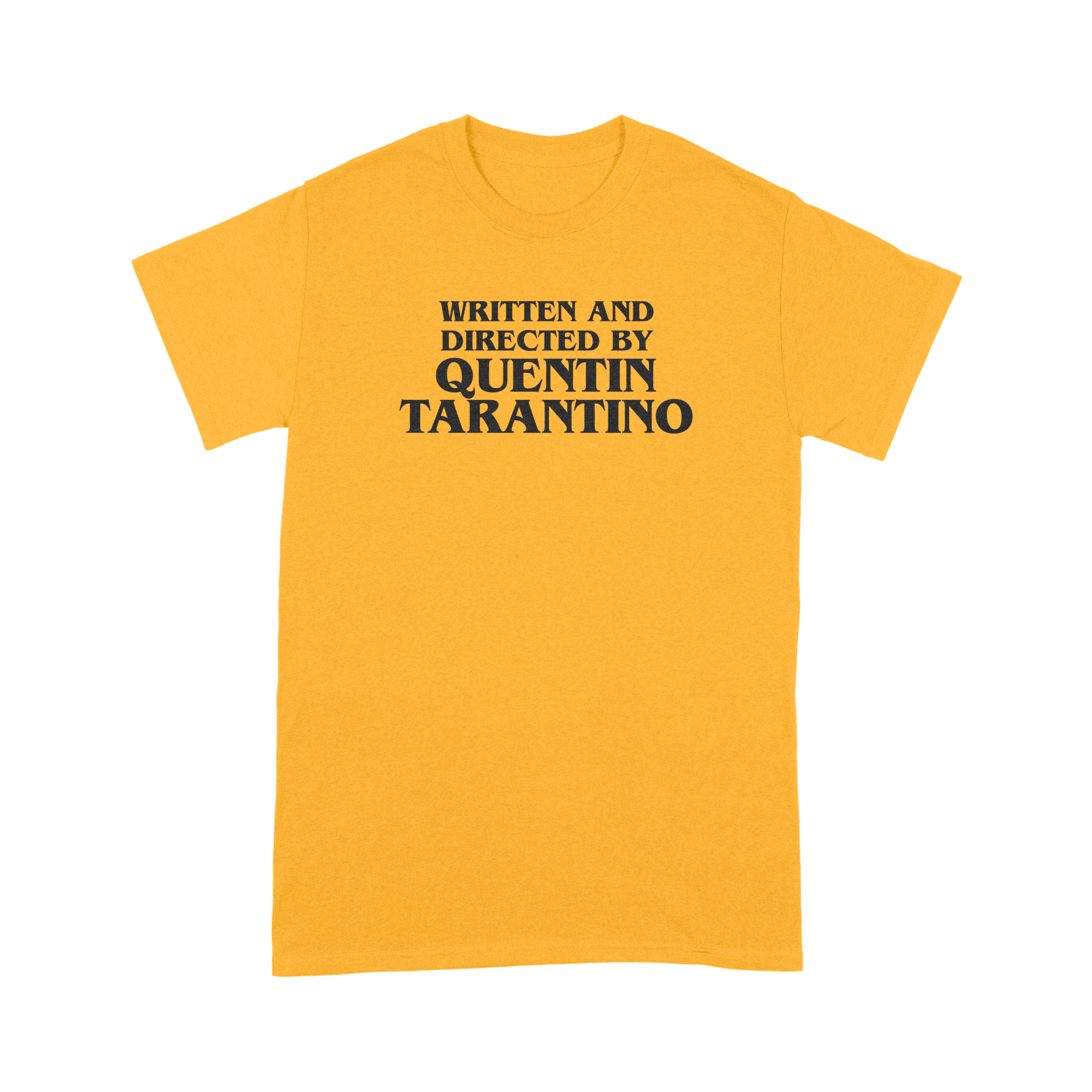 Written and Directed By Quentin Tarantino Gold - T-Shirt - The Films Point