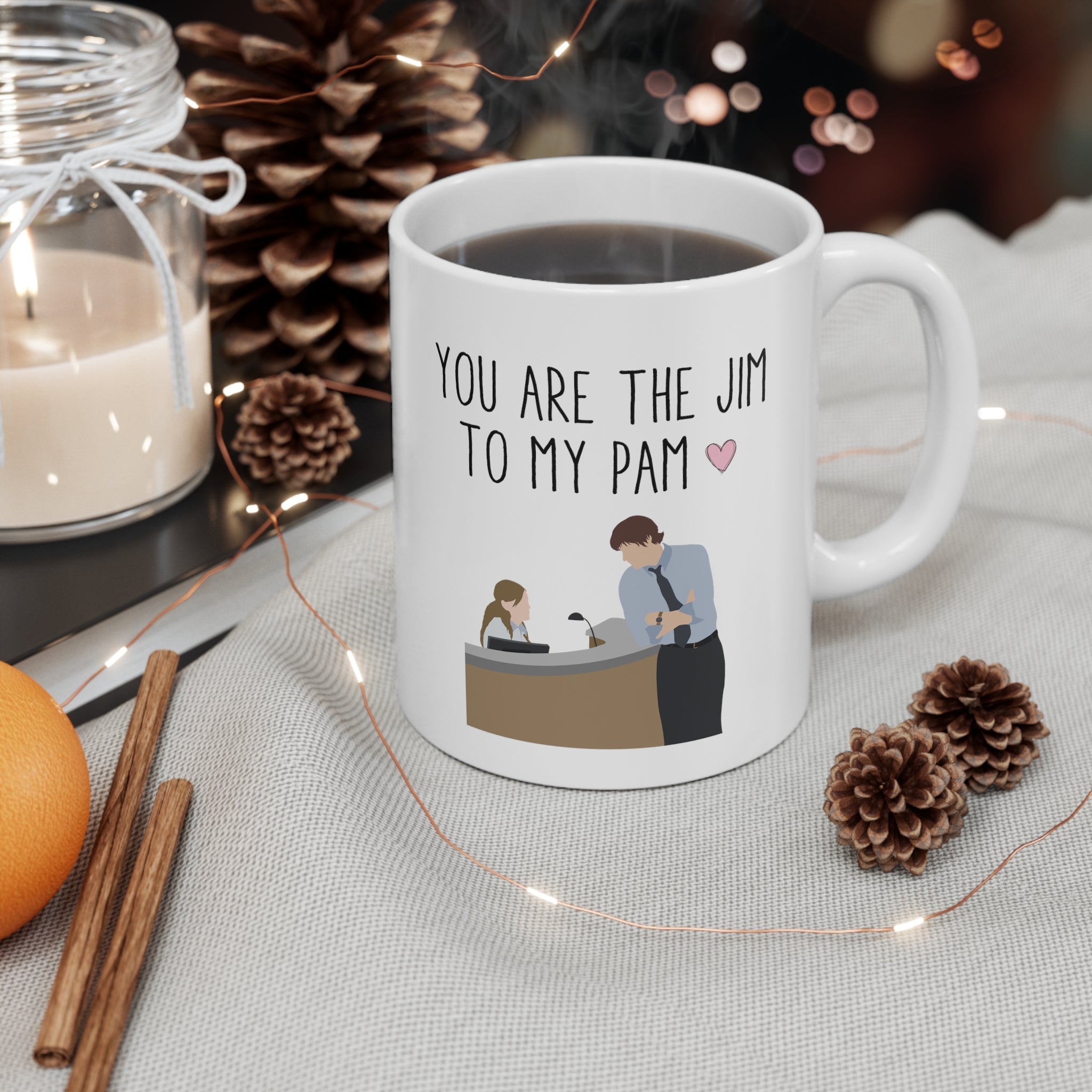 You are the Jim to my Pam - Mug